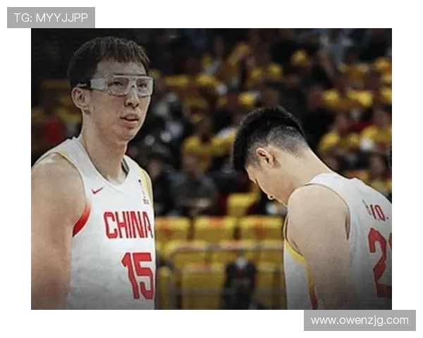 男篮世预赛集训21人周琦缺席